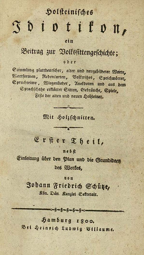 Schütze, J. F. - Holsteinisches Idiotikon. 4 Bde. 1800-06.