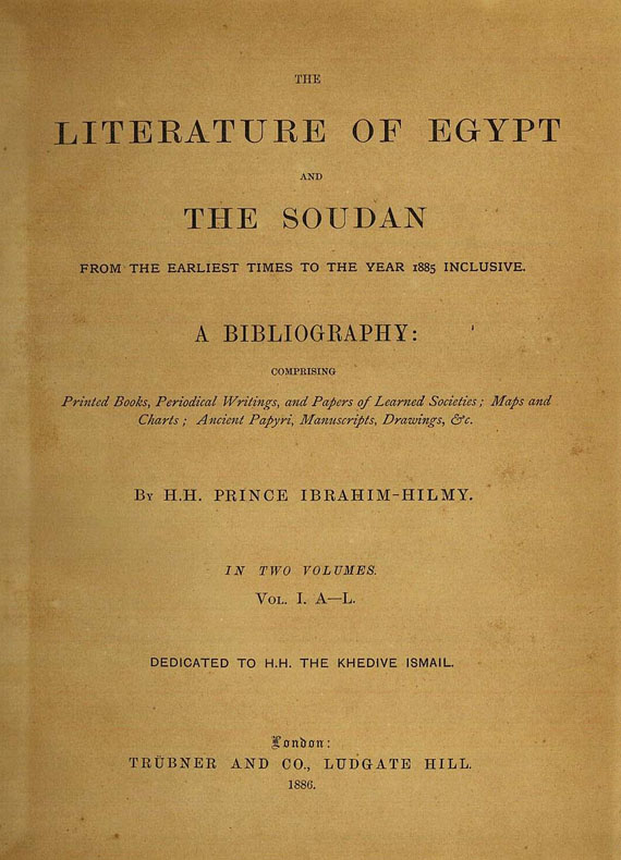 Ibrahim-Hilmy, H. H. - Literature of Egypt and the Soudan. 2 Bde. 1886-88