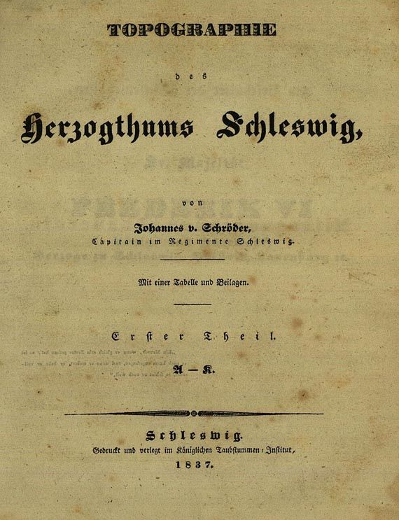 Johannes von Schröder - Topographie Schleswig. 1837 2 Bde. Dabei: Dörfer, Topographie Schleswig, 1816