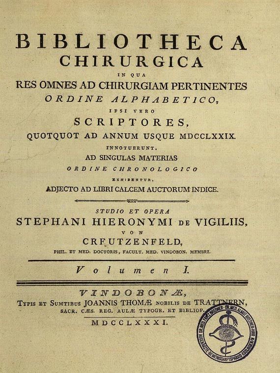Vigiliis von Creutzfeld, St. H. de, - Vigiliis von Creutzenfeld, Bibliotheca Chirurgica. 2 Bde. 1781